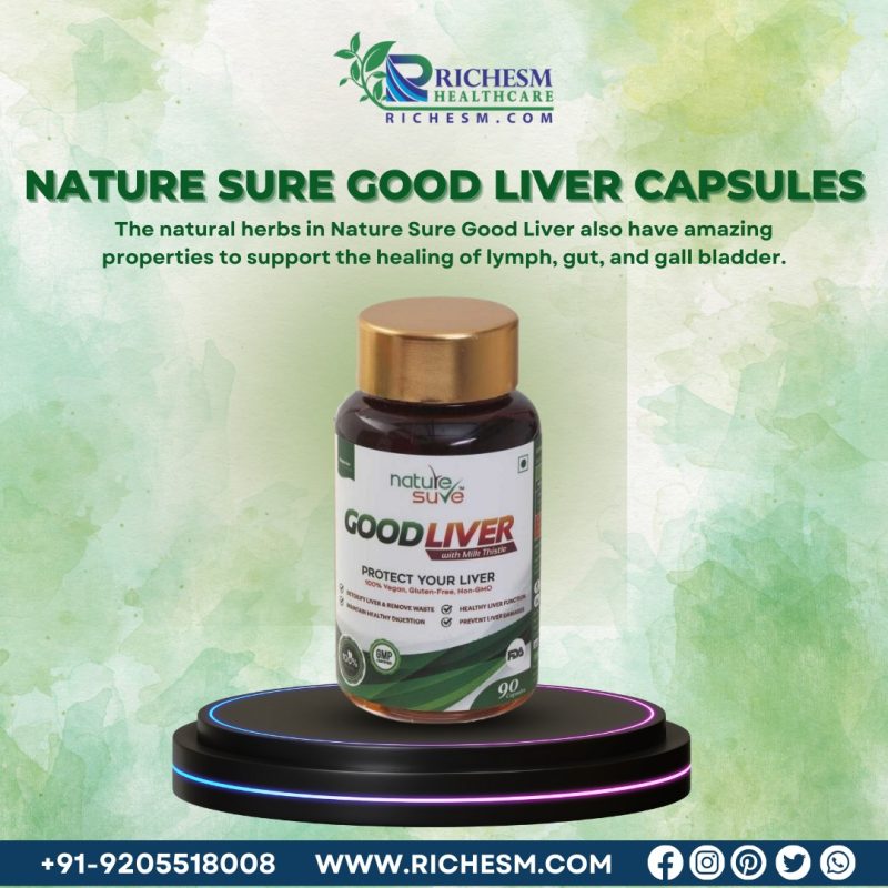 Nature Sure Good Liver Capsules Nourish Your Liver Naturally