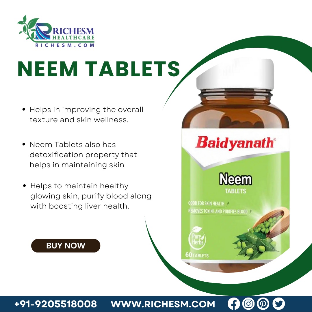 Baidyanath Neem Tablets Unlock the Power of Natural Detoxification and Skin Wellness